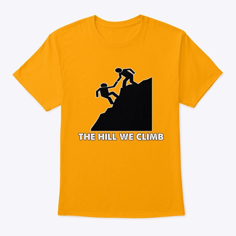 CLIMBIN THE HILL WE CLIMB