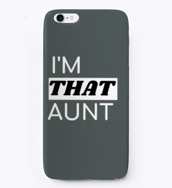 I'm THAT Aunt