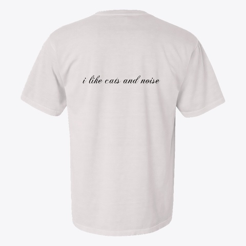 Stupid Shirt White T-Shirt Back