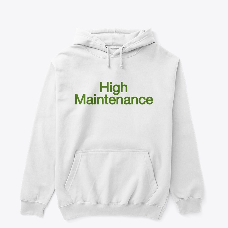 High Maintenance 