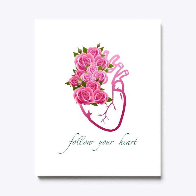 Follow Your Heart Art with Pink Roses