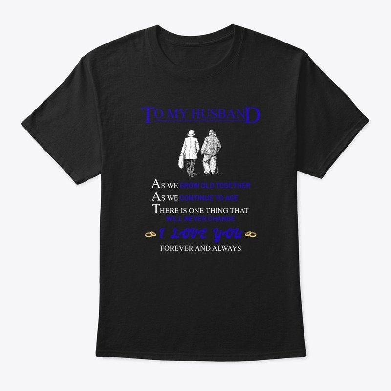 To My Husband, as we Grow old together