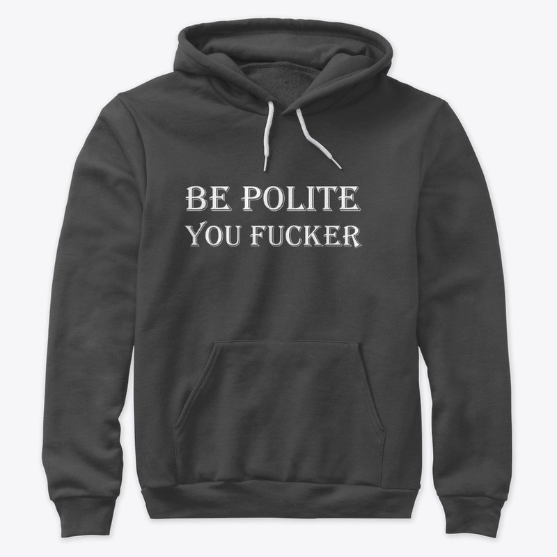 Be polite