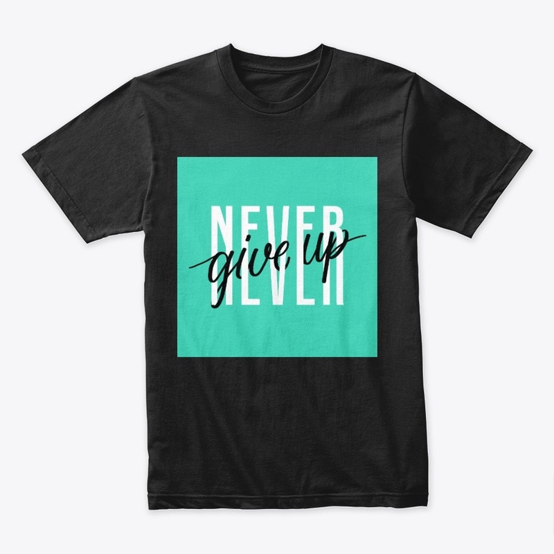 Never Give up - One