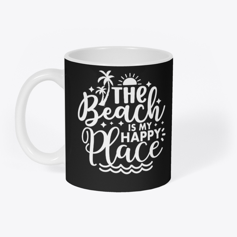 The Beach is my Happy Place