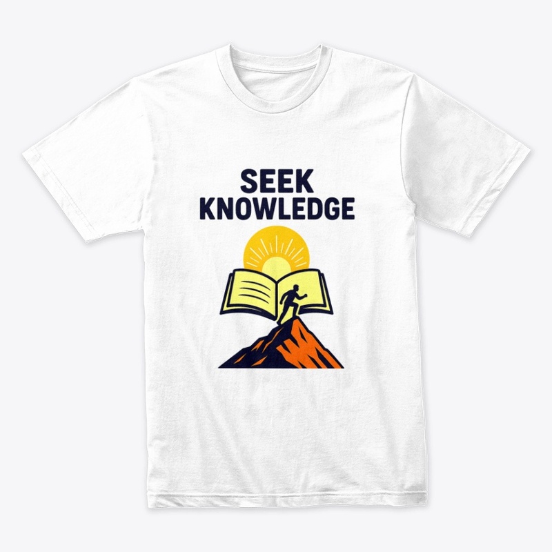Seek Knowledge – Climb Higher