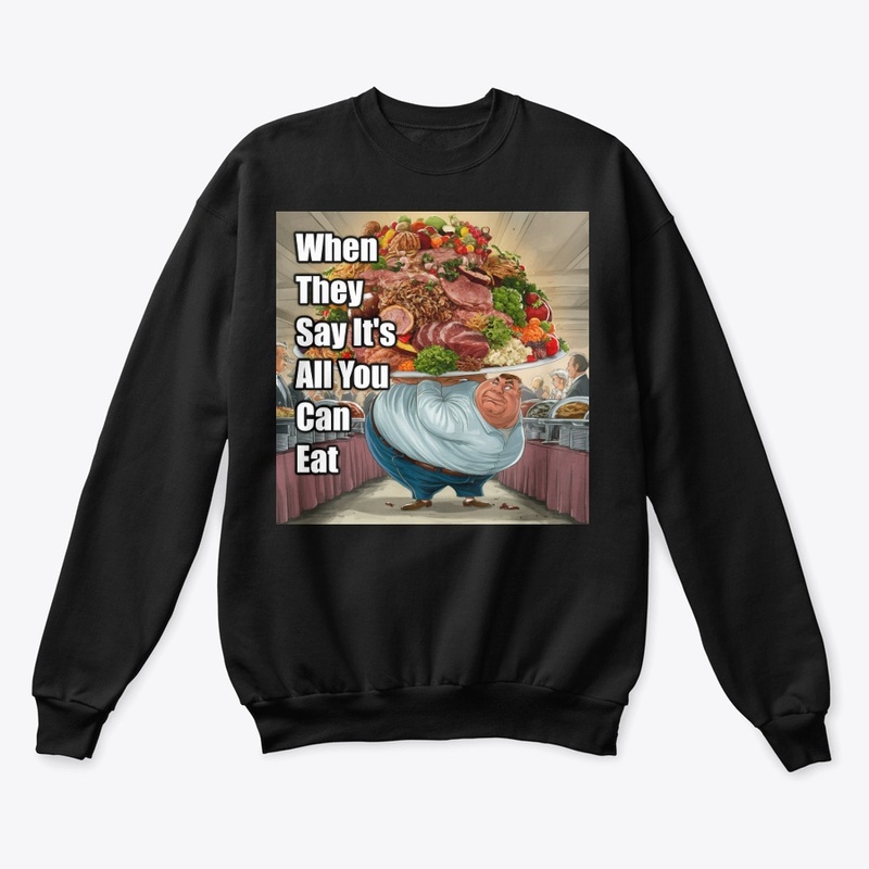 All you can eat 