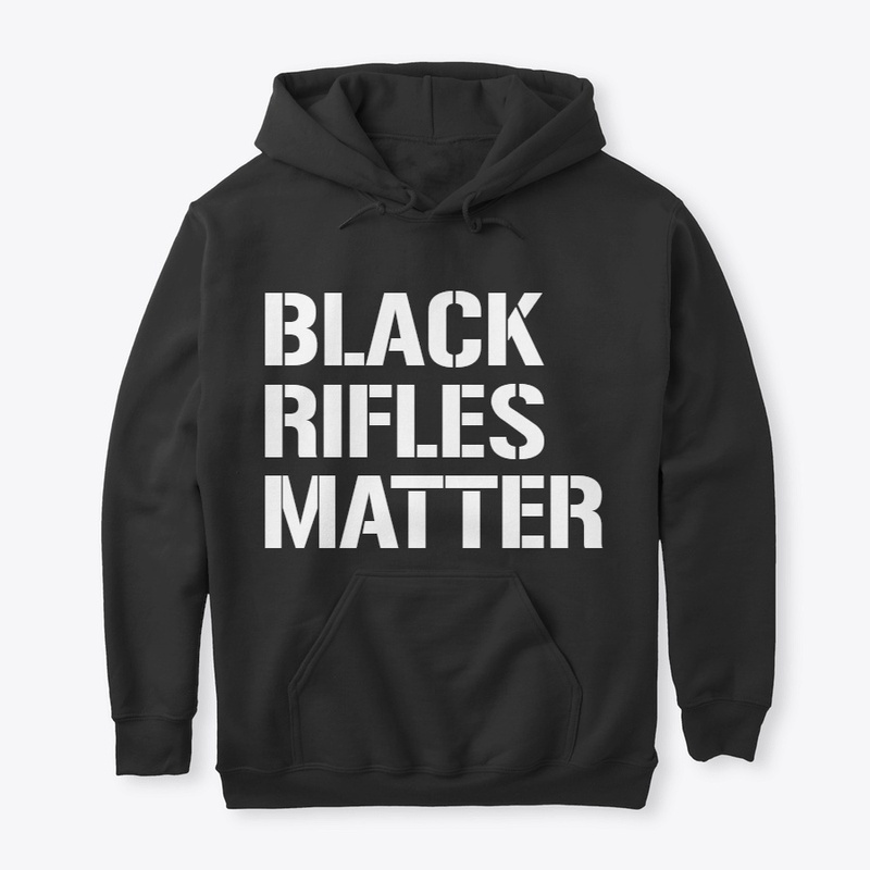 BLACK RIFLES MATTER Hoodies