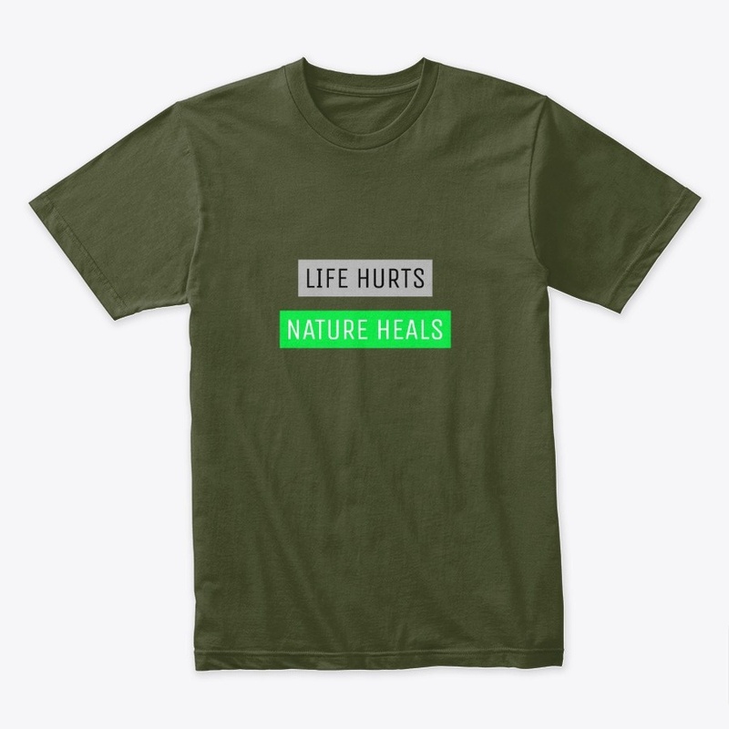 Life Hurts - Nature Heals