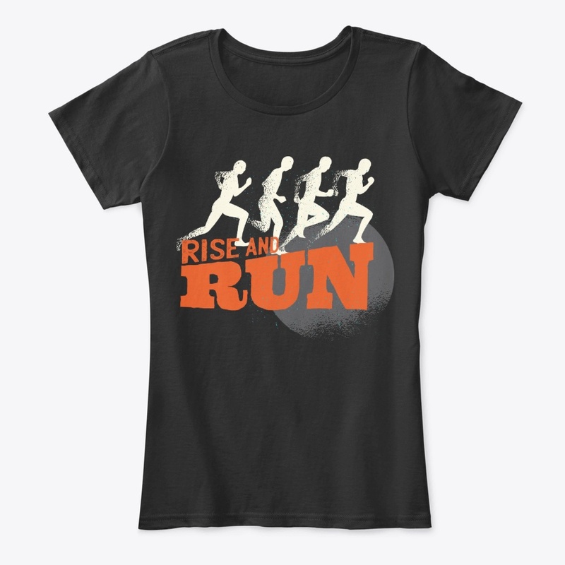 Funny Running Lover Gift - Rise And Run