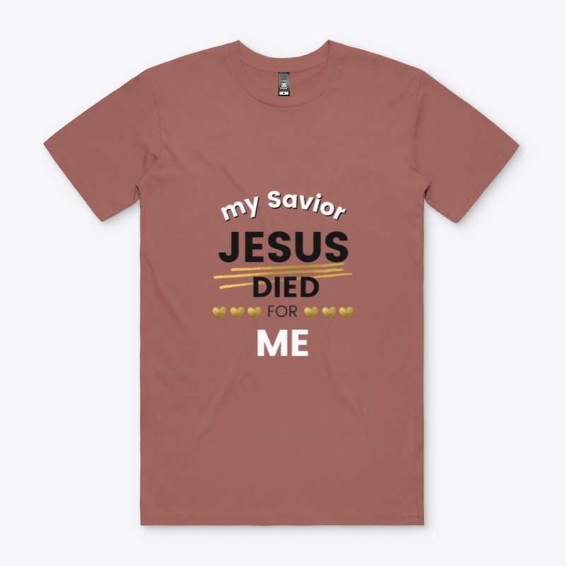 My Savior Jesus Died For Me