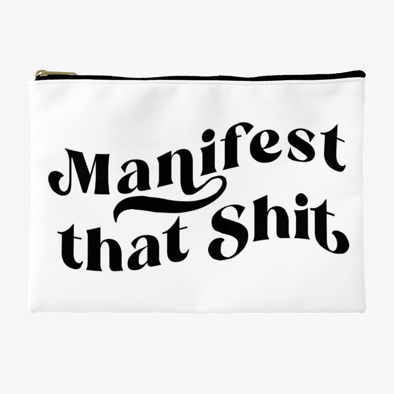 Manifest That Sh*t