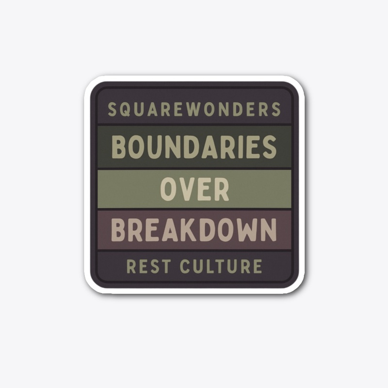  Boundaries Over Breakdown Rest Culture