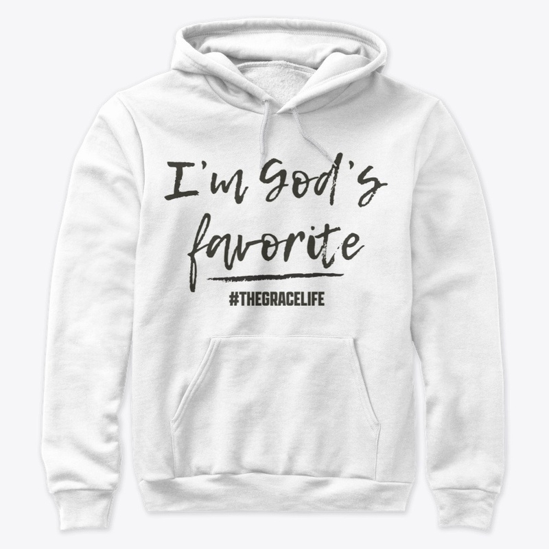 I'm God's Favorite (gray)
