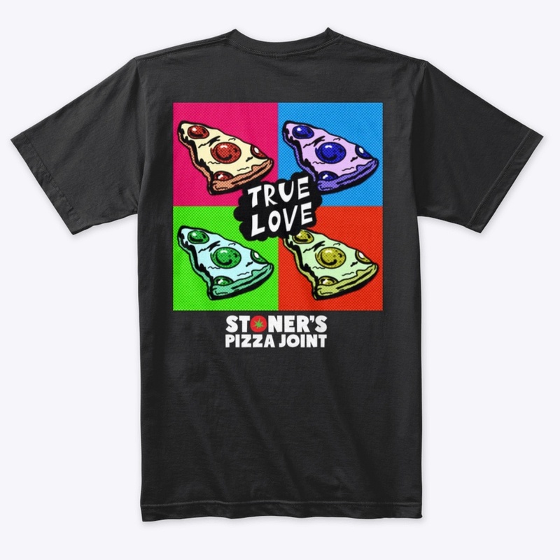Stoner’s Pizza ‘True Love’