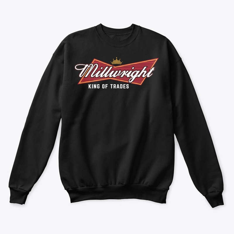 Millwright King of Trades Hoodie  