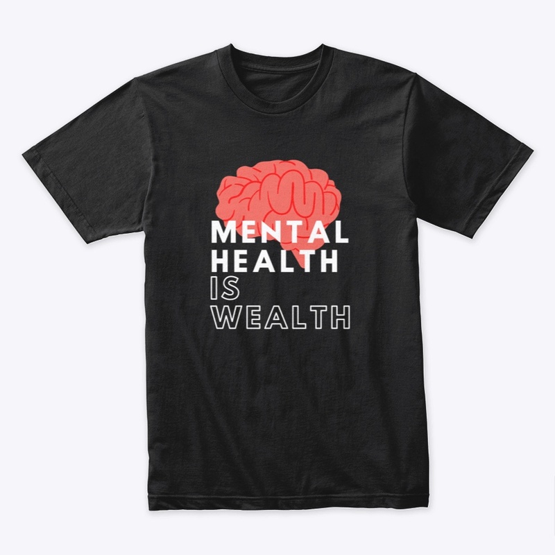 Mental Health is Wealth Brain Design