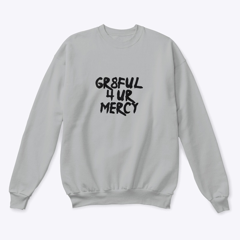 Gr8ful 4 Ur Mercy