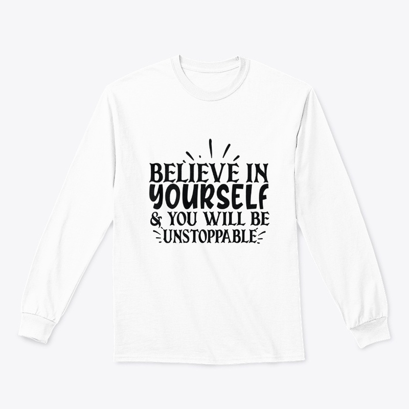 Believe In Yourself !