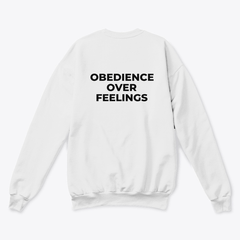 Obedience Over Feelings