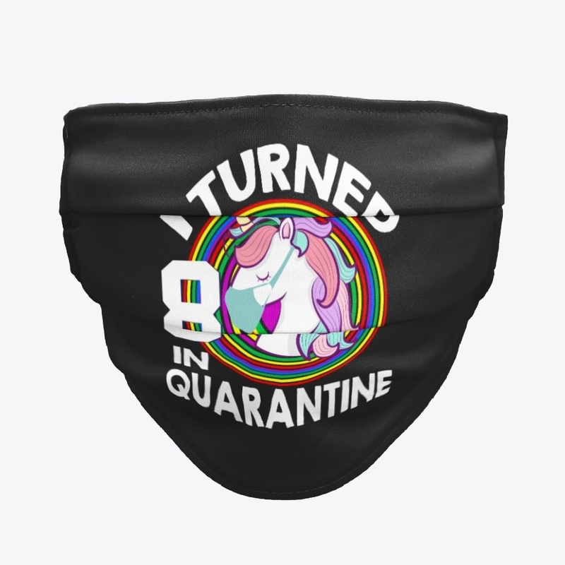 Unicorn I Turned 8 in Quarantine