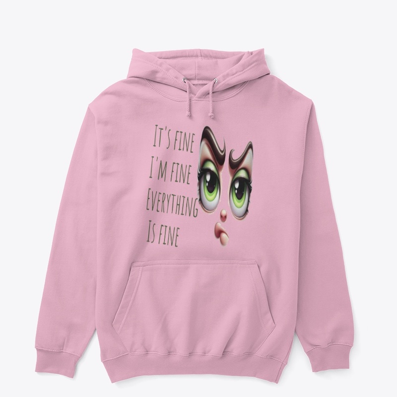 Sarcastic “Everything’s Fine” Hoodie