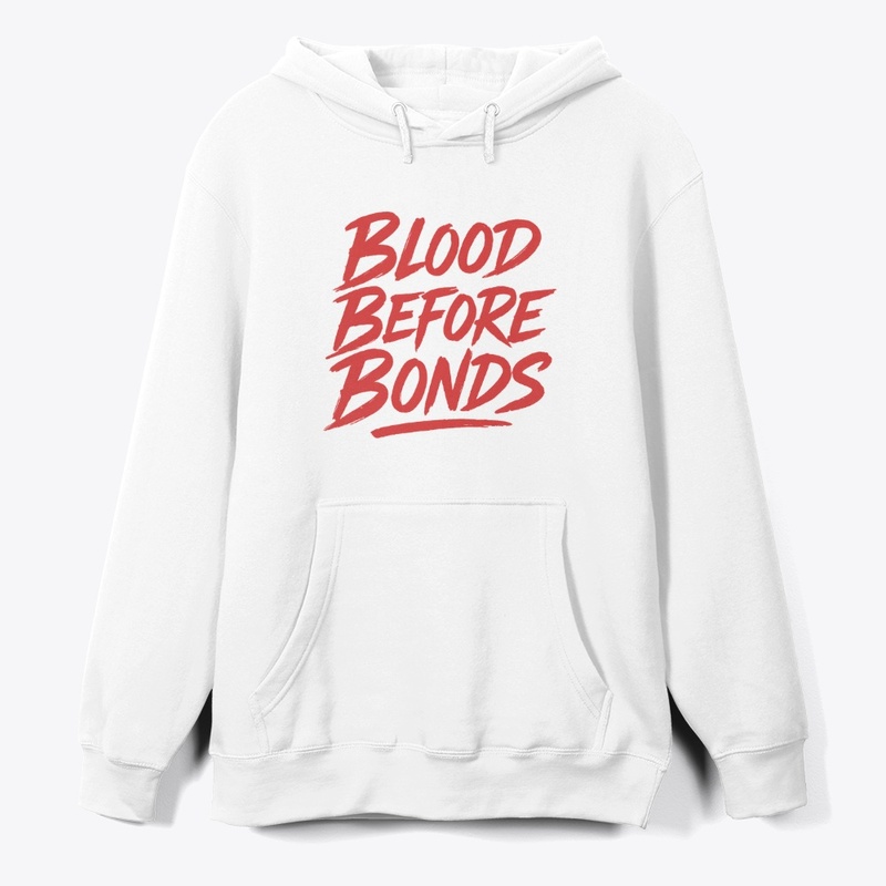 Blood Before Bonds