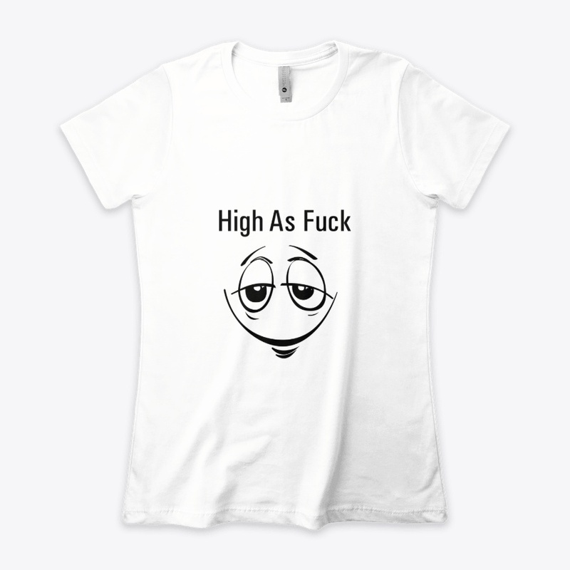 HIGH AF Funny Tees