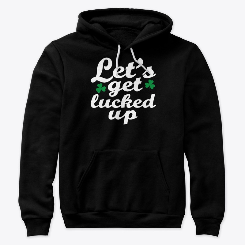 Lets get lucked up