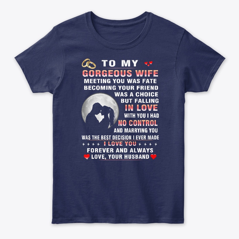To my gorgeous wife