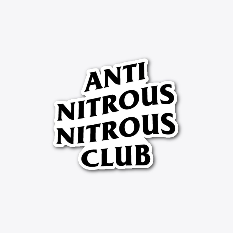 Anti Nitrous Club 
