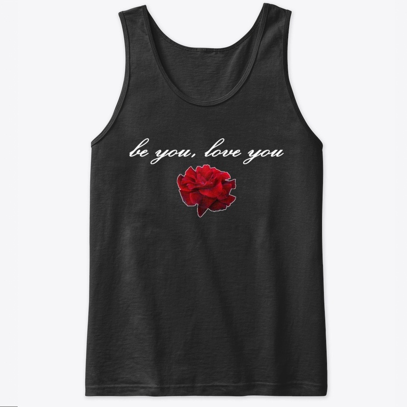 BE YOU, LOVE YOU