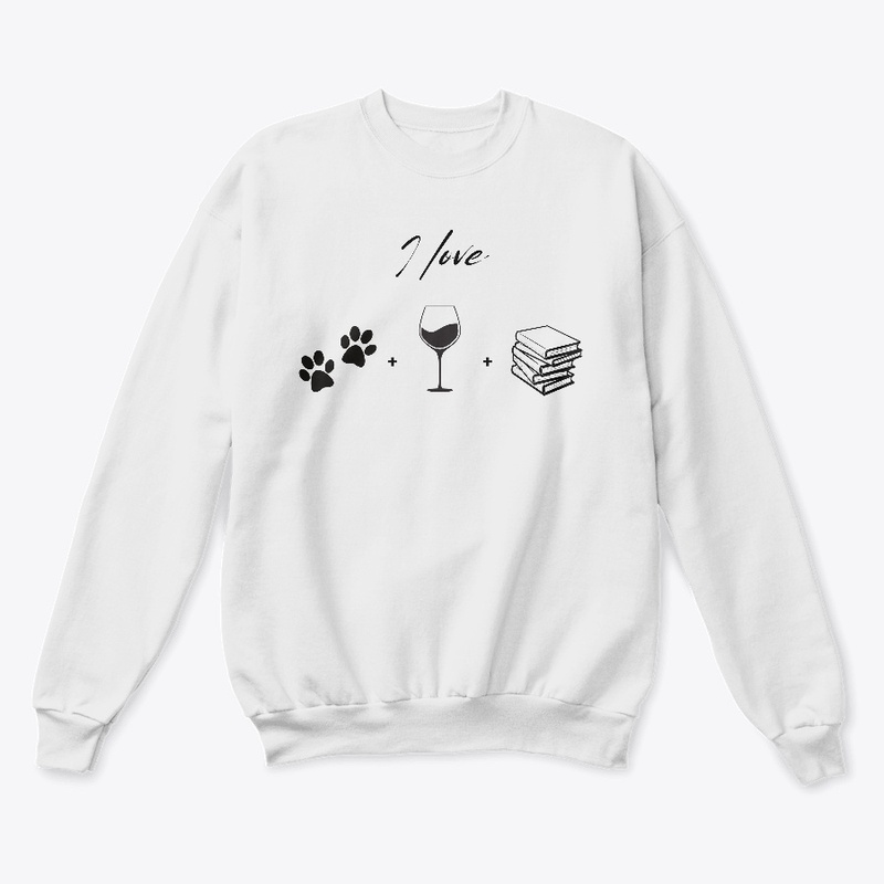 I love dogs and wine and books