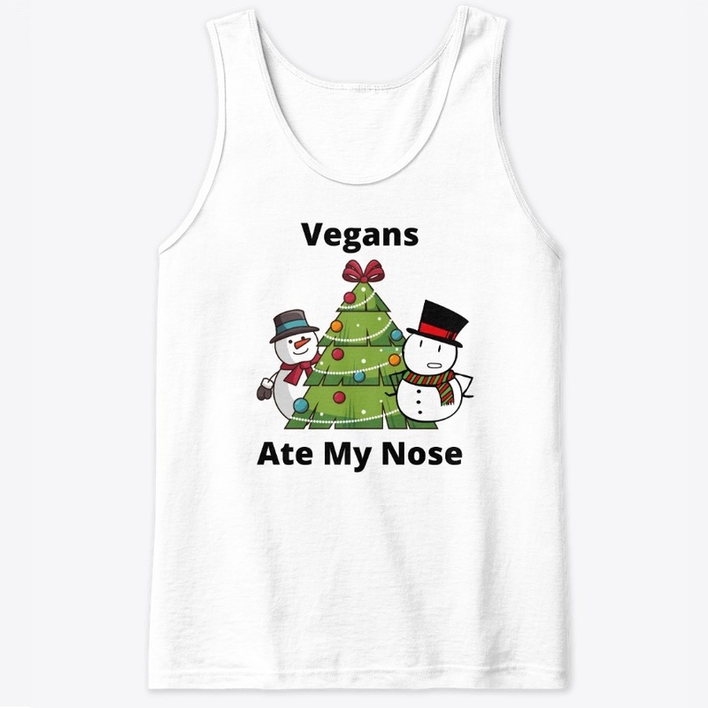 Vegans Ate My Nose