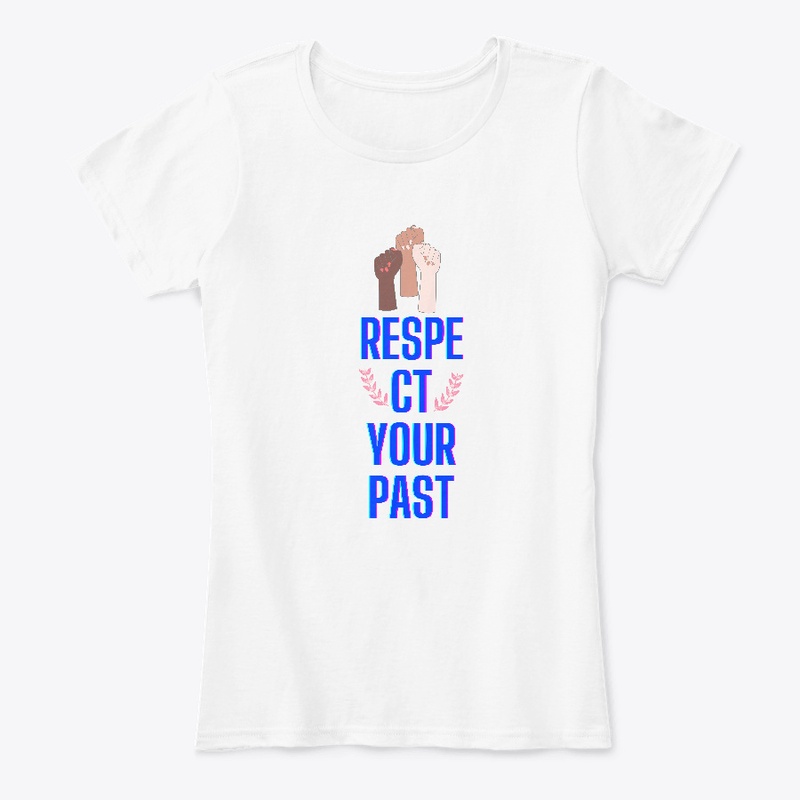 Respect your past