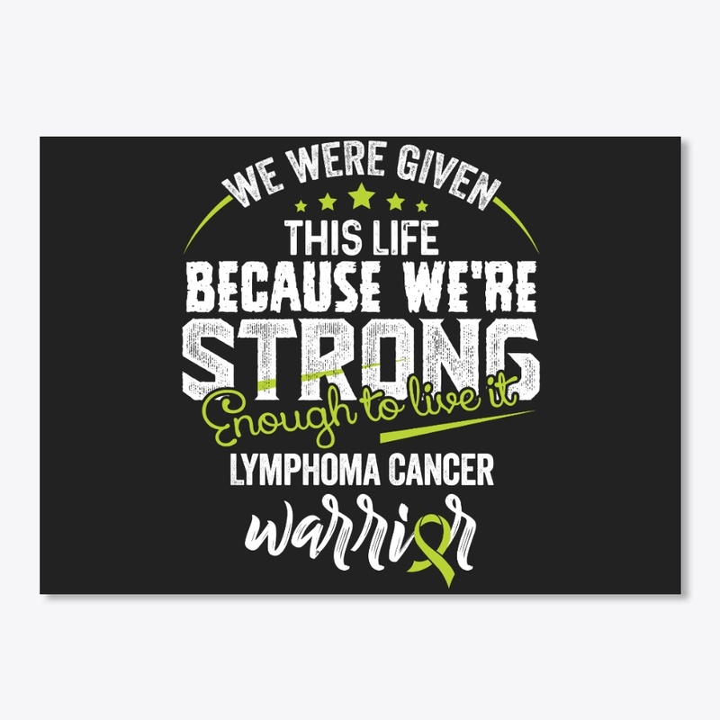We are strong | Lymphoma Cancer