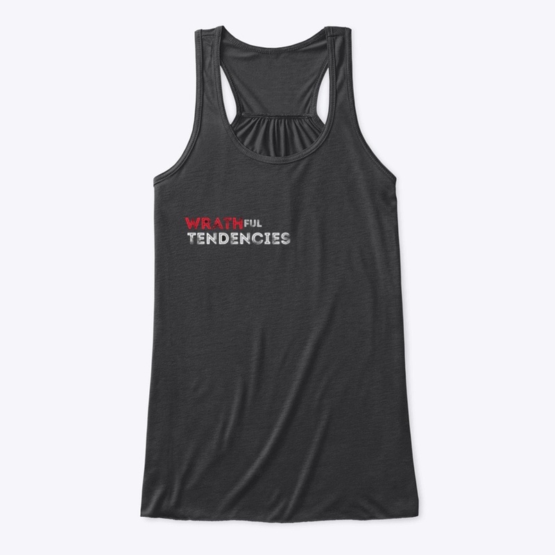 Wrathful Tendencies Apparel