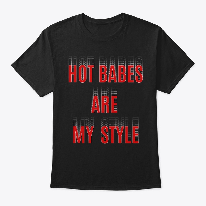 Hot babes are my style