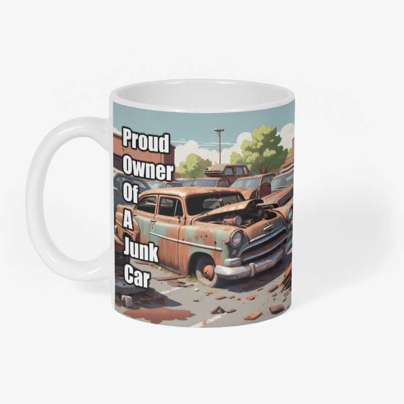 Proud Owner Of a junk car