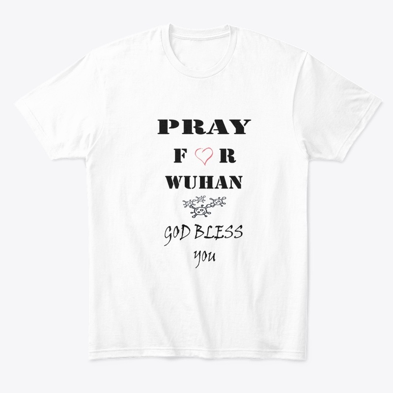 pray for wuhan- god bless you