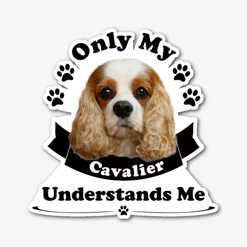 Only My Cavalier Understands Me (blk)