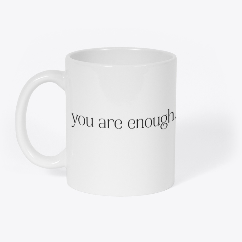you are enough - white gray