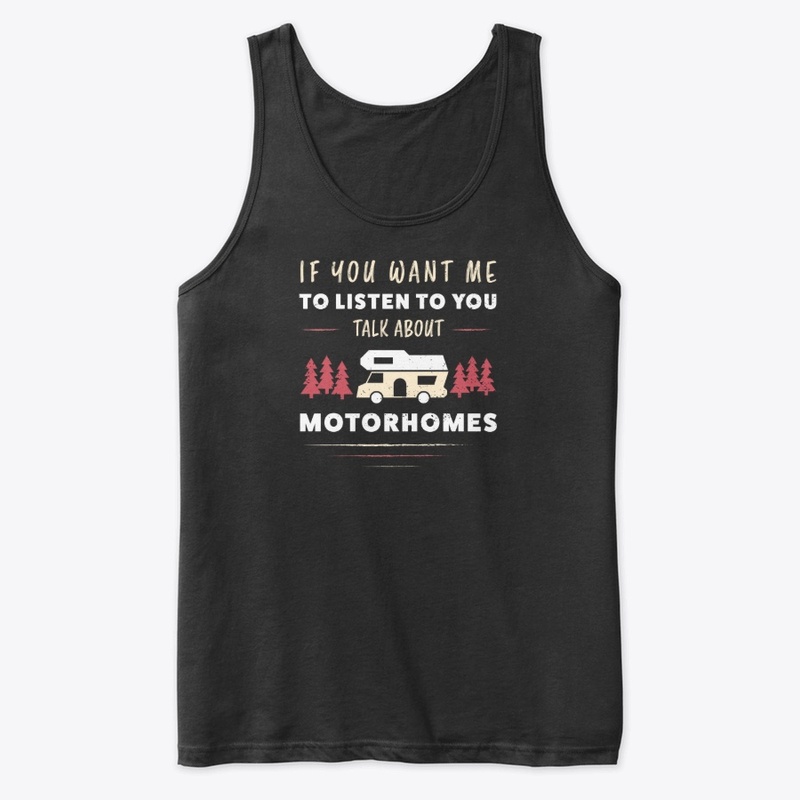 Talk about Motorhomes funny Camper Gift