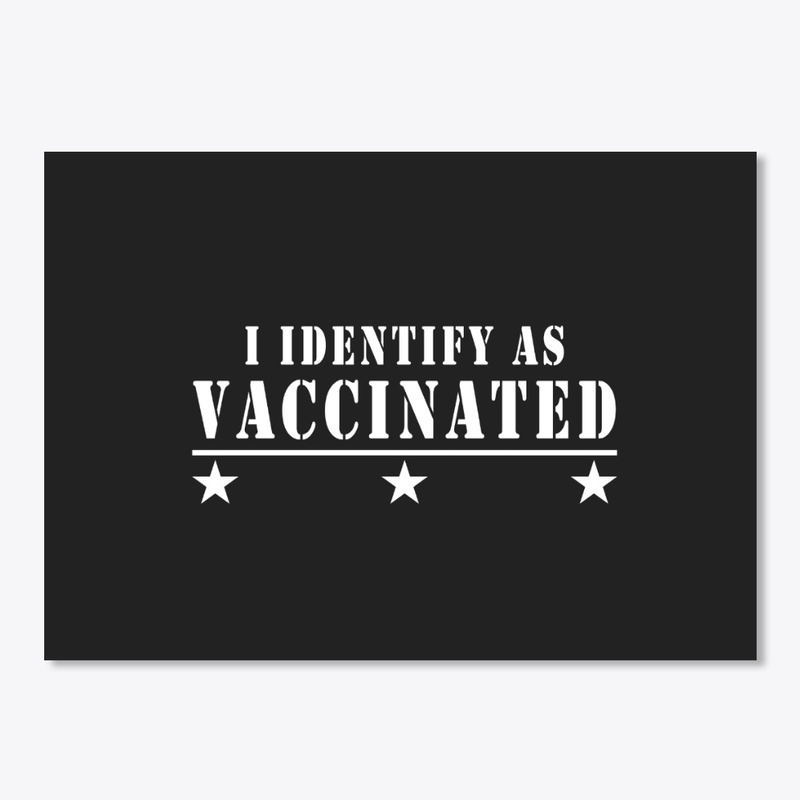 I Identify As Vaccinated,3