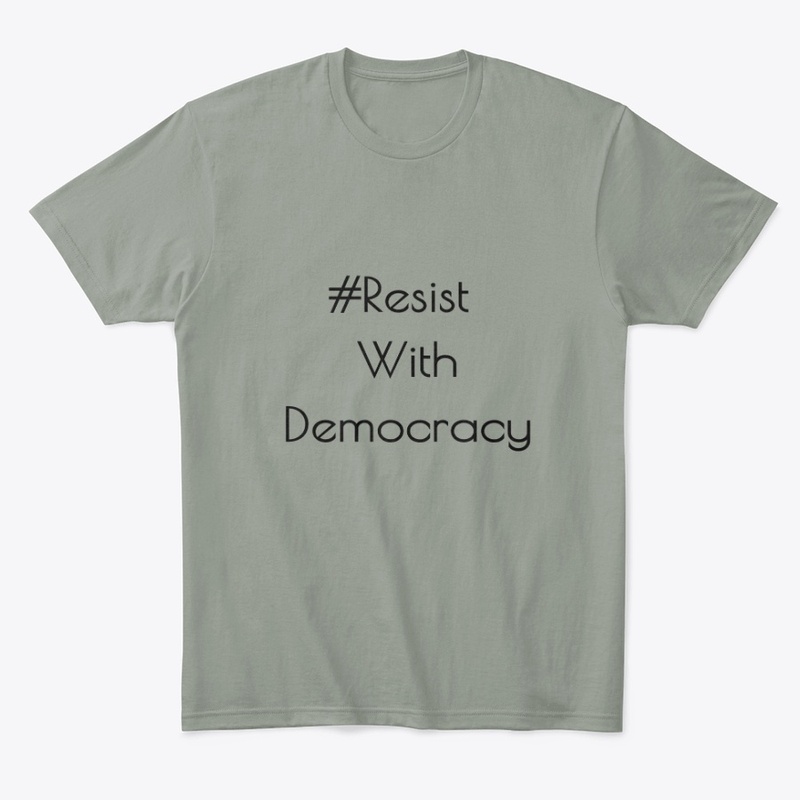 #ResistWithDemocracy 
