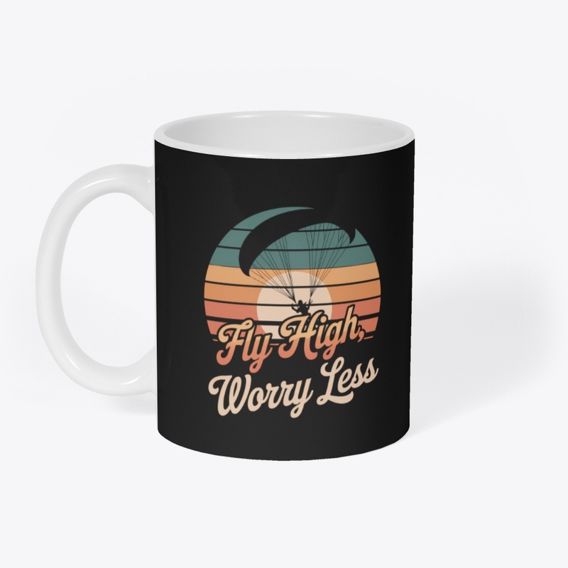  Fly High Worry Less, Inspirational