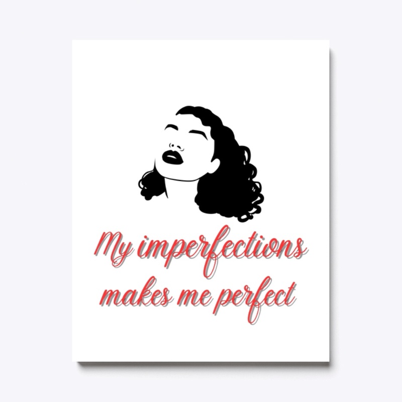 Imperfection makes us perfect