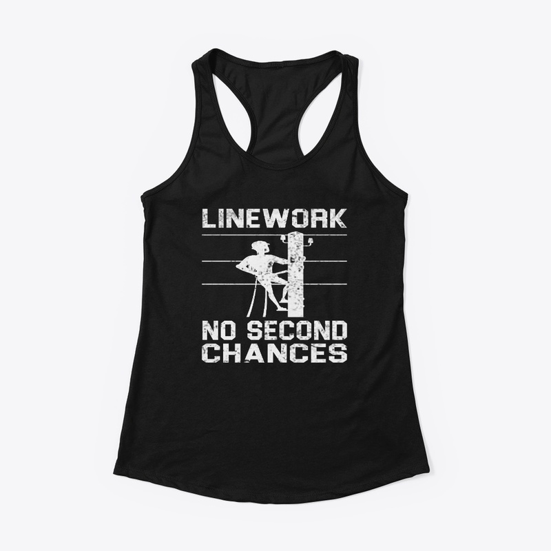 Linework No Second Chances Electrician T