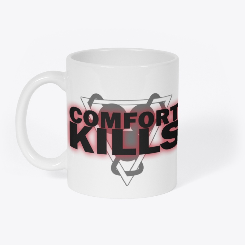 Comfort Kills