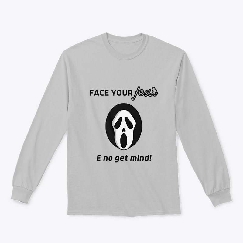Face Your Fears